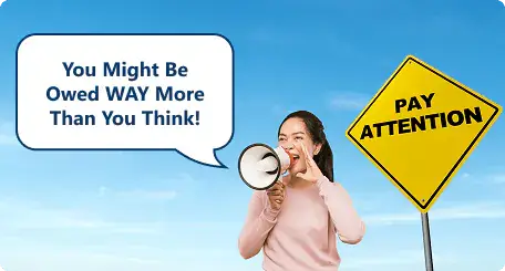 You might be owed way more than you think - pay attention